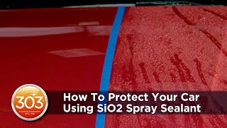 How To Protect Your Car Using SiO2 Spray Sealant [upl. by Kask]