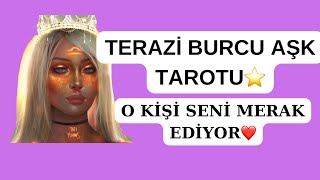 TERAZİ BURCU AŞK HAYATI ❤️ O KİŞİ SENİ TAKİP EDİYOR [upl. by Neelsaj]