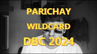 PARICHAY – DBC24  DELHI BEATBOX CHAMPIONSHIP 2024  Wildcard [upl. by Eenot]