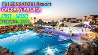 TUI Sensatori Resort Crete by Atlantica 2019  Caldera Palace  Travelling Day [upl. by Burrill495]