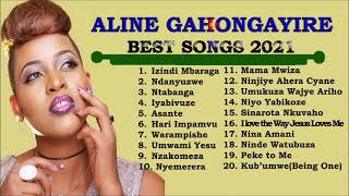 Aline Gahongayire Best Songs 2021  Aline Gahongayire Greatest Full Album 2021 [upl. by Kessel706]