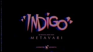 Metavari  Indigo [upl. by Burleigh344]