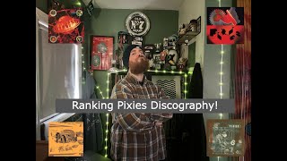 Ranking Pixies Discography [upl. by Ecnarf]