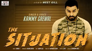 THE SITUATION  KAMMY GREWAL  RANDY J  LATEST PUNJABI SONG 2018  DADDY MOHAN RECORDS [upl. by Etnoval]