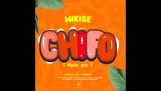 Wikise  Chipo Abale anu official mp3 [upl. by Netsriik]