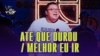 Até Que Durou  Melhor Eu Ir  Vitor Limma  Pagode Churrasco [upl. by Edyth]