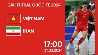 🔴 Trực tiếp Vietnam  Iran  2024 International Futsal Friendly [upl. by Naawaj]