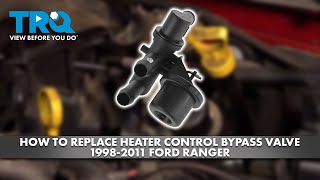 How to Replace Heater Control Bypass Valve 19982011 Ford Ranger [upl. by Romy]