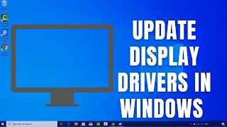 How to Update Display Drivers in Windows 10 [upl. by Ayerdna966]