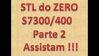 STL para S7300400 PARTE 2 [upl. by Eadwine472]