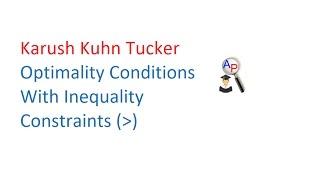 KKT Conditions with Inequality Constraints [upl. by Ethelyn]