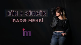 Irade Mehri  Gun O Gundur 2019 Official Audio [upl. by Arinaj140]