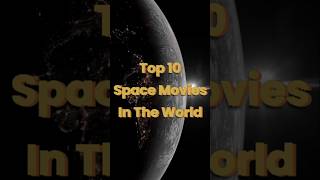 Top Space Movies of All Time Top10SpaceMovies SpaceMovies BestSpaceFilms SciFiMovies [upl. by Uliram790]