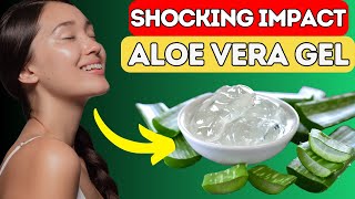 Unbelievable Skin Benefits of Aloe Vera Gel Revealed [upl. by Atinej]