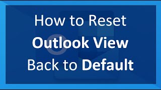 How to Reset Outlook View Back to Default easily [upl. by Enomaj]