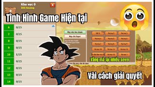 Ngọc Rồng Online  Tình Hình Game Hiện Tại Và Cách Giải Quyết [upl. by Utas827]