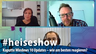 Kaputte Windows 10 Updates – wie am besten reagieren  heiseshow [upl. by Kavita195]