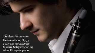 Schumann Fantasiestucke Op73 No1 Zart und mit Ausdruck Maksim Shtrykov amp Alina Kiryayeva [upl. by Nodlehs]