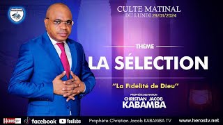 MATINEE DE SELECTION DU LUNDI 29012024 AVEC PROPHETE DES NATIONS CHRISTIAN JACOB KABAMBA [upl. by Zednanref]