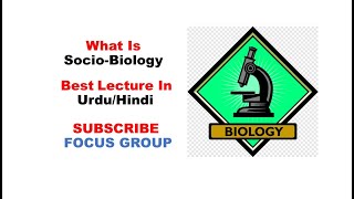 What is Sociobiology  SocioBiology Lecture [upl. by Emilie]