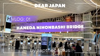 Dear Japan Vlog 01 Haneda Nihonbashi Bridge  Haneda Airport [upl. by Eelanna648]