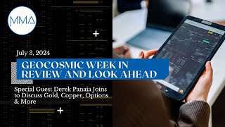 July 3 2024 Special Guest Derek Panaia Joins to Discuss Gold Copper Options amp More [upl. by Aliehc]