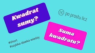 Kwadrat sumy to samo co suma kwadratu matematycznyslownik [upl. by Ronica951]