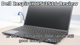 Dell Inspiron 153511 Review  Is the Dell Inspiron 3000series still good enough in 2021 [upl. by Persons]