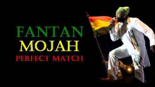 Fantan Mojah  Perfect Match [upl. by Leff]