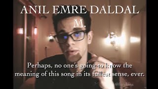 Anıl Emre Daldal  M  English Translation and lyrics [upl. by Ailis]