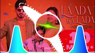 Laada Ka Lada Remix Haye Re Mere Jigar Ke Challe  Reggeition Vibration Mix Dj Aadarsh Rajput [upl. by Trinity531]