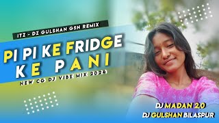 PI PI KE FRIDGE KAR PANI DJ VKR BHAI 20 VIBRATION TREND NAGPURI DJ SONG DJ GULSHAN X DJ MADAN BHAI [upl. by Atterg]