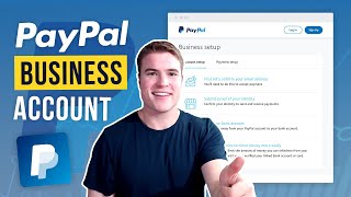 How to set up PayPal Business Account in 2023 Step by Step [upl. by Ansell]