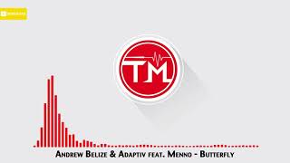 Andrew Belize amp Adaptiv feat Menno  Butterfly [upl. by Ladnyc]