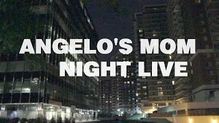 Angelos Mom Night Live [upl. by Pritchett]