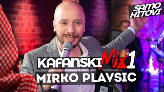 MIRKO PLAVSIC  KAFANSKI MIX 1  2021  UZIVO  OTV VALENTINO [upl. by Enimisaj]