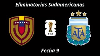 Venezuela vs Argentina  Eliminatorias Sudamericanas 2026  Fecha 9 [upl. by Irpac]