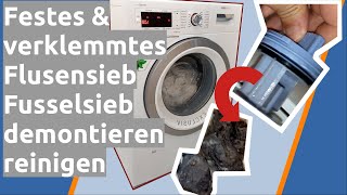 Bosch Waschmaschine Modell WAW Meisterstück festes verklemmtes Flusensieb demontieren reinigen [upl. by Desiri]