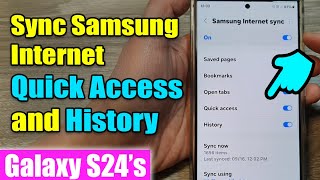 Galaxy S24S24Ultra How to Turn OnOff Sync Samsung Internet Quick Access or History [upl. by Mcevoy]