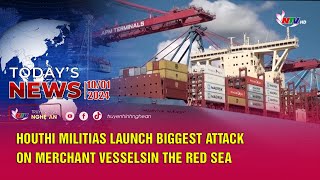 Todays News  10012024 Houthi militias launch biggest attack on merchant vessels in the Red Sea [upl. by Persis]