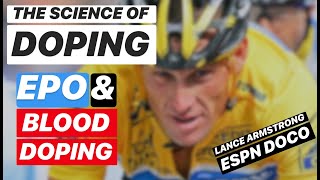 DOPING IN CYCLING The Science of EPO amp Blood Doping Lance Armstrong 30for30 [upl. by Luy]