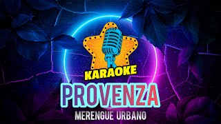 Karaoke Provenza Merengue Urbano [upl. by Smallman]