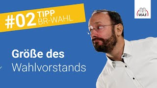 Beschlussfassung zur Größe des Wahlvorstands  Worauf muss man achten  Betriebsratswahl Tipp 2 [upl. by Oremar]