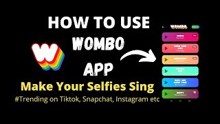 How to Use Wombo App  Womboai Tutorial Make your Selfies Sing [upl. by Hiltner442]