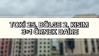 TOKİ KAYAŞEHİR 25 BÖLGE 2 KISIM 31 ÖRNEK DAİRE TURU [upl. by Amikan]