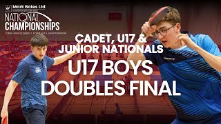 U17 Boys Doubles Final  Mark Bates Ltd Cadet U17 amp Junior National Championships 2024 [upl. by Mariel561]