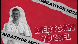 Mezunlar Anlatıyor  Mertcan Yüksel [upl. by Roye983]