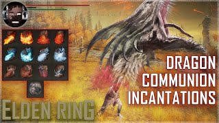 Dragon Communion Incantations Guide  Elden Ring [upl. by Yrellam]