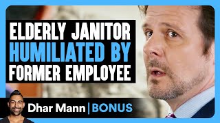 Elderly JANITOR HUMILIATED By Former Employee  Dhar Mann Bonus [upl. by Aromat15]