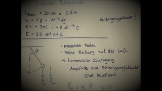 Aufgabe Harmonische Schwingung beim elektrostatischen Fadenpendel [upl. by Airdnahc]